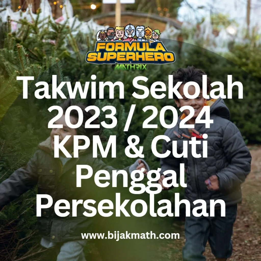 Takwim Sekolah 2023 2024 KPM & Cuti Penggal Persekolahan